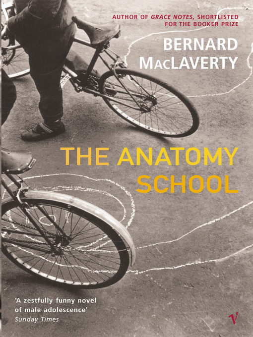 Title details for The Anatomy School by Bernard MacLaverty - Wait list